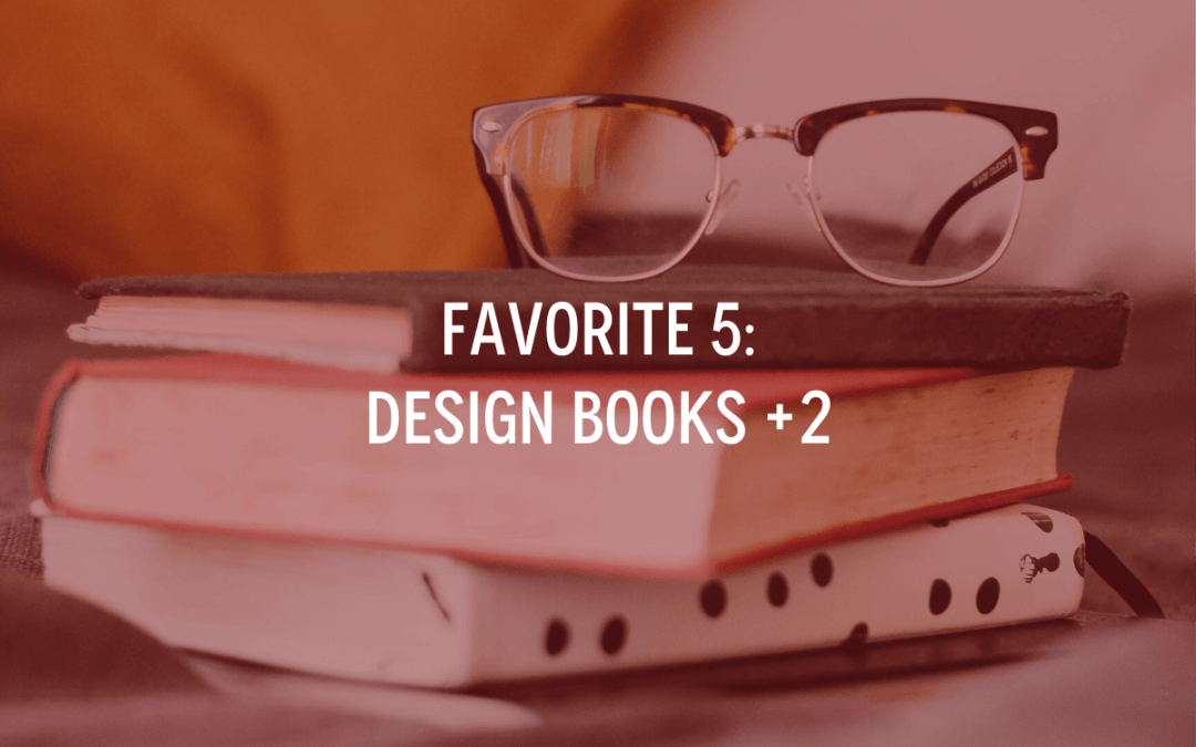 Favorite 5: Design Books +2