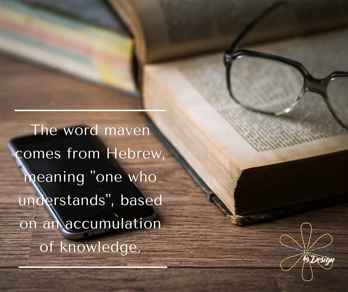 The word maven comes from Hebrew, meaning "one who understands", based on an accumulation of knowledge.