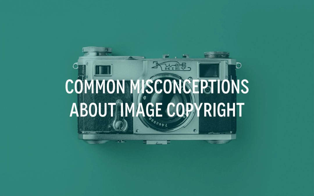 Common Misconceptions about Image Copyright