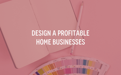 Design a Profitable Home Businesses