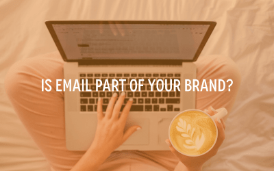 Is Email Part of Your Brand?