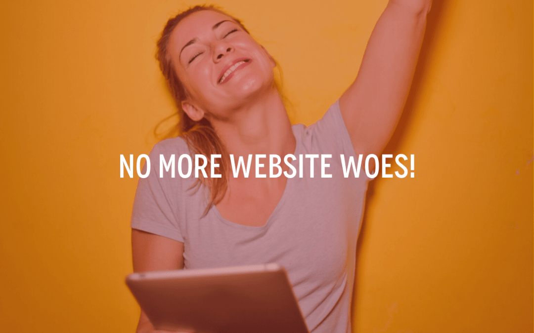 No More Website Woes!