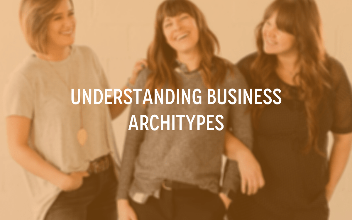 Understanding Business Archetypes