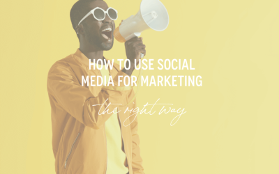 How To Use Social Media for Marketing